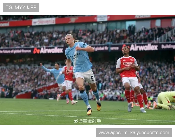 曼城决赛目标明确，阿森纳挑战再度升级